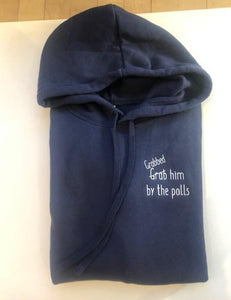 Grabbed him by the polls Embroidered Hoodie Navy Unisex (Adult)